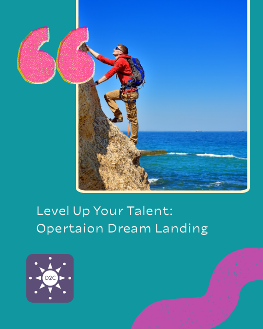 Level Up Your Talent Opertaion Dream Landing